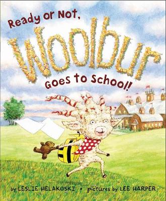 Book cover for Ready or Not, Woolbur Goes to School!