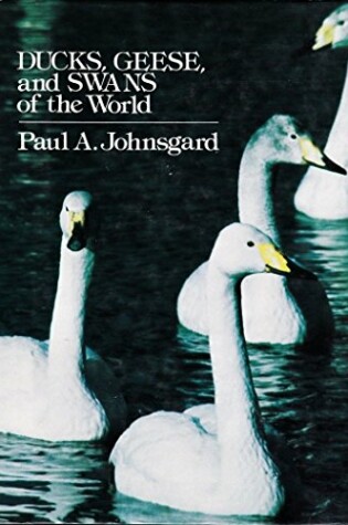 Cover of Ducks, Geese and Swans of the World