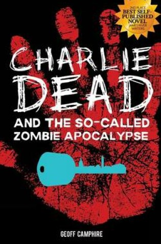 Cover of Charlie Dead and the So-Called Zombie Apocalypse