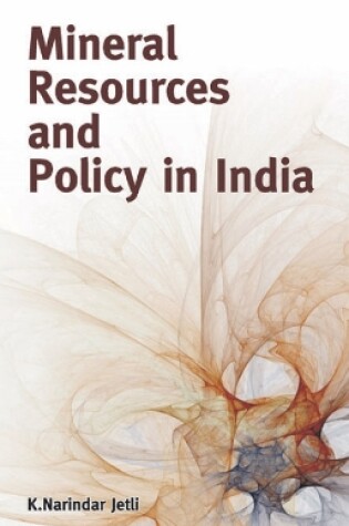 Cover of Mineral Resources & Policy in India