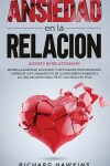 Book cover for Ansiedad en la relacion [Anxiety in Relationship]