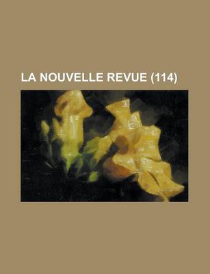 Book cover for La Nouvelle Revue (114 )