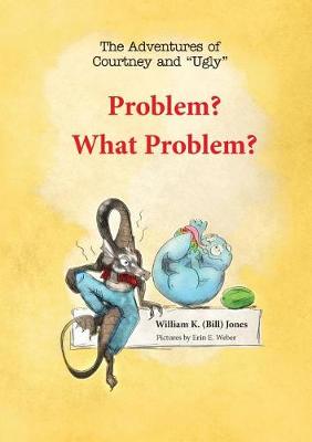 Book cover for Problem? What Problem?
