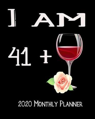 Book cover for I Am 41+ 2020 Monthly Planner