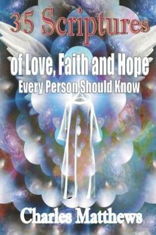 Cover of 35 Scriptures of Love, Faith and Hope