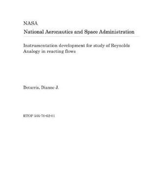 Book cover for Instrumentation Development for Study of Reynolds Analogy in Reacting Flows