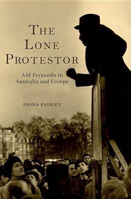 Book cover for Lone Protestor, The: Am Fernando in Australia and Europe