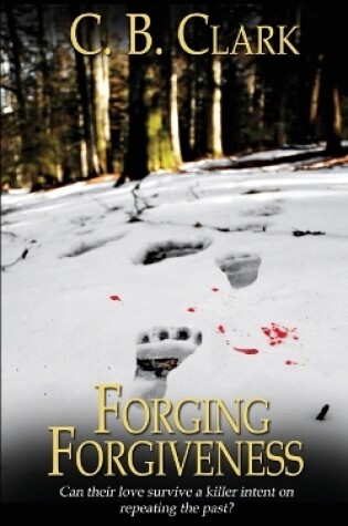 Cover of Forging Forgiveness