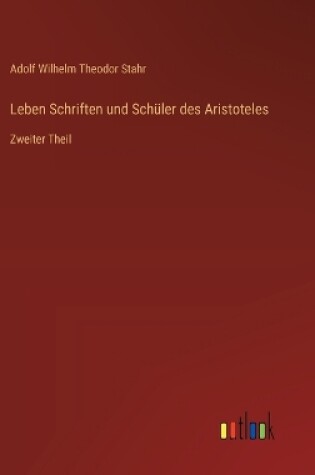 Cover of Leben Schriften und Schüler des Aristoteles