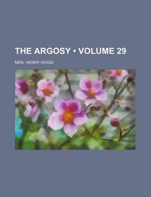 Book cover for The Argosy (Volume 29)