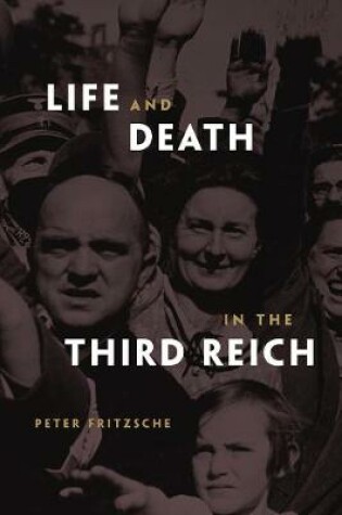 Cover of Life and Death in the Third Reich