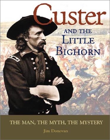 Book cover for Custer and the Little Bighorn