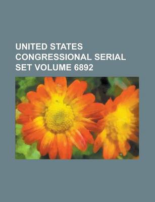 Book cover for United States Congressional Serial Set Volume 6892