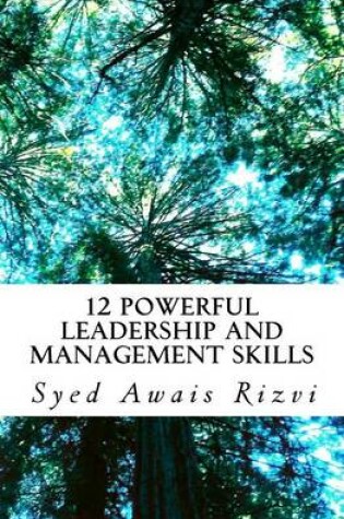 Cover of 12 Powerful Leadership and Management Skills
