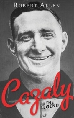 Book cover for Cazaly: The Legend