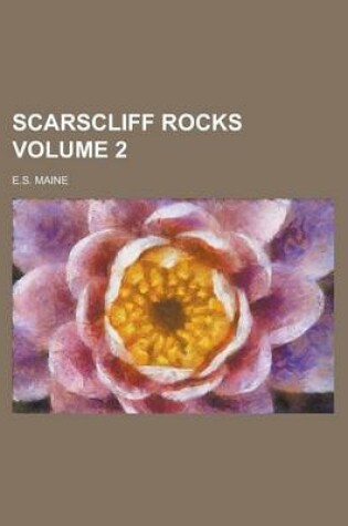 Cover of Scarscliff Rocks Volume 2