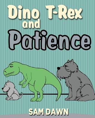 Cover of Dino T-Rex and Patience