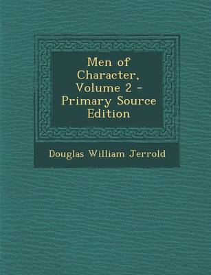 Book cover for Men of Character, Volume 2 - Primary Source Edition