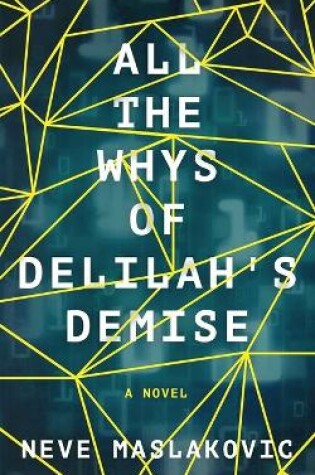 Cover of All the Whys of Delilah's Demise