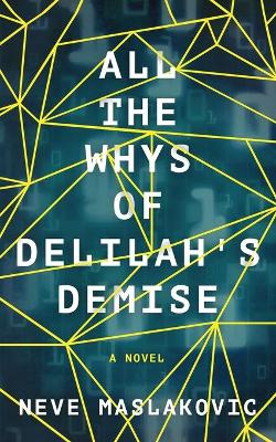 Book cover for All the Whys of Delilah's Demise