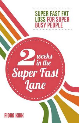 Book cover for 2 Weeks in the Super Fast Lane