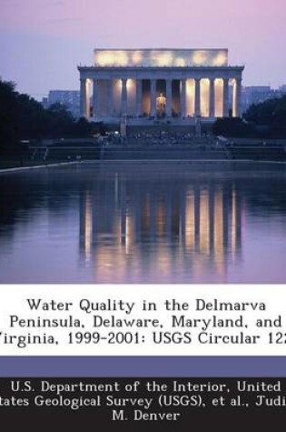 Cover of Water Quality in the Delmarva Peninsula, Delaware, Maryland, and Virginia, 1999-2001