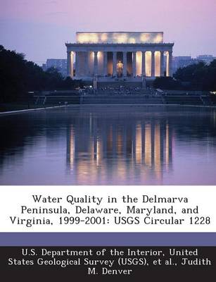 Book cover for Water Quality in the Delmarva Peninsula, Delaware, Maryland, and Virginia, 1999-2001