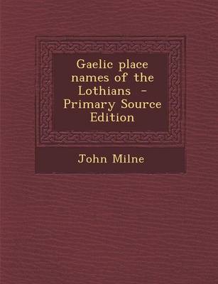 Book cover for Gaelic Place Names of the Lothians