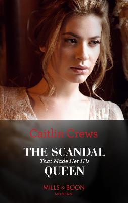 Book cover for The Scandal That Made Her His Queen