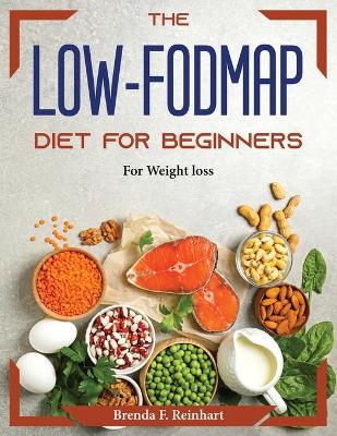 Book cover for The Low-FODMAP Diet for Beginners