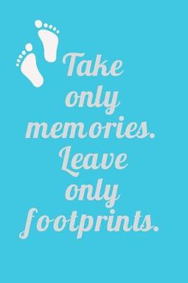 Book cover for Leave Only Footprints