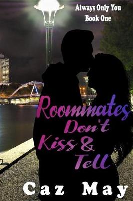 Cover of Roommates Don't Kiss & Tell