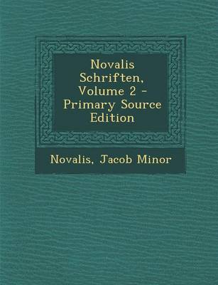 Book cover for Novalis Schriften, Volume 2 - Primary Source Edition