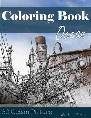 Book cover for Ocean 30 Pictures, Sketch Grey Scale Coloring Book for Kids Adults and Grown Ups