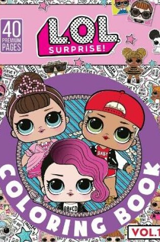 Cover of Lol Surprise Coloring Book Vol1