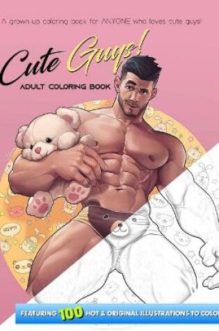 Cover of Cute Guys ! ADULT Coloring Book 5