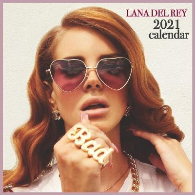 Book cover for Lana del Rey 2021 Calendar