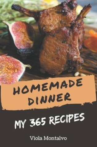 Cover of My 365 Homemade Dinner Recipes