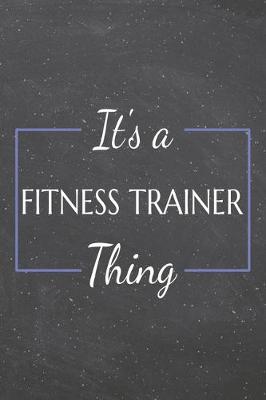 Book cover for It's a Fitness Trainer Thing