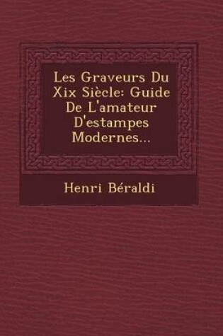 Cover of Les Graveurs Du XIX Siecle