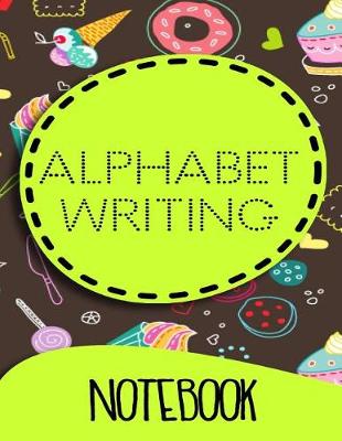Book cover for Alphabet Writing Notebook