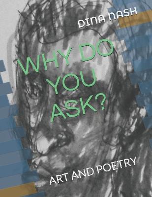 Book cover for Why Do You Ask?