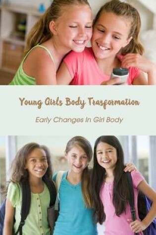 Cover of Young Girls Body Transformation