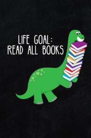 Cover of Life Goals Read All Books