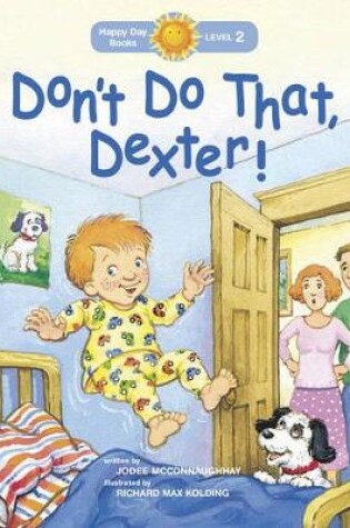 Cover of Don't Do That, Dexter!