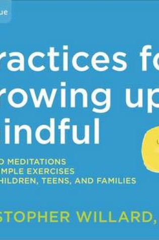 Cover of Practices for Growing Up Mindful