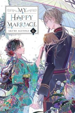 Cover of My Happy Marriage, Vol. 6 (light novel)