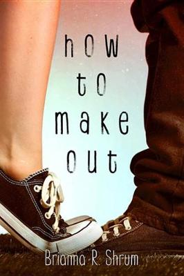 Book cover for How to Make Out