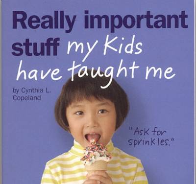 Book cover for Really Important Stuff Kids Taught