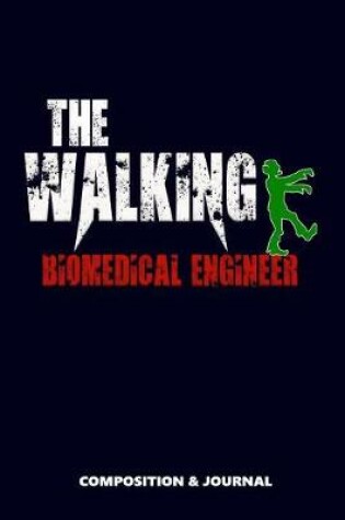 Cover of The Walking Biomedical Engineer